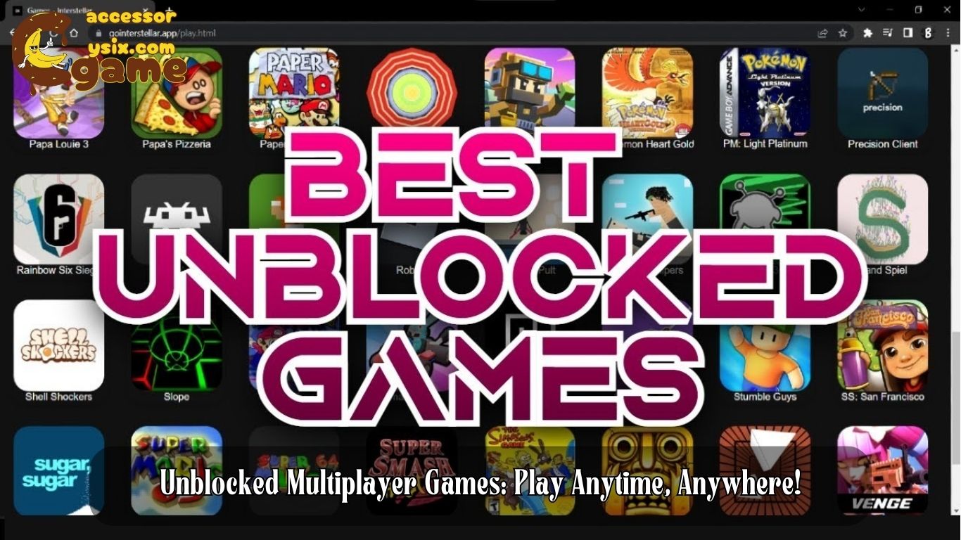 Unblocked Multiplayer Games: Play Anytime, Anywhere!