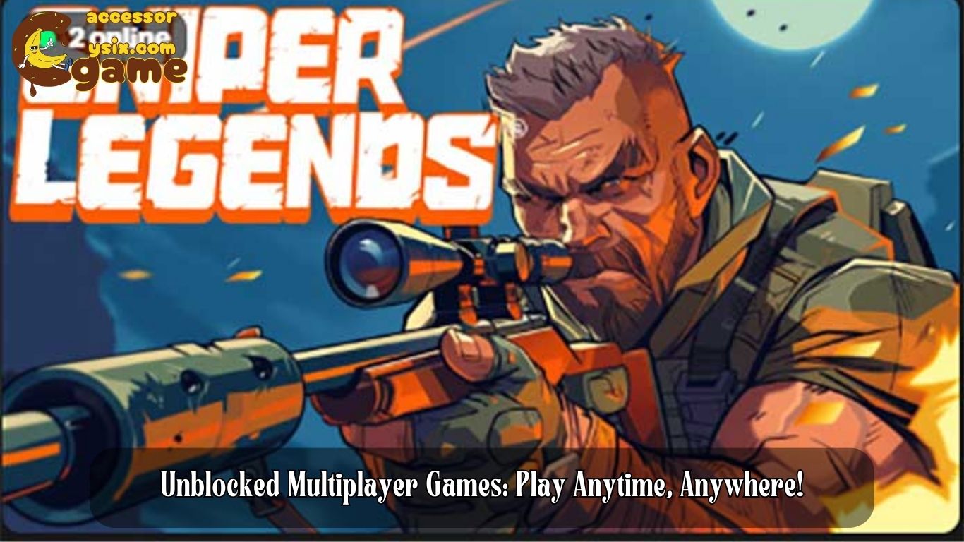 Unblocked Multiplayer Games: Play Anytime, Anywhere!