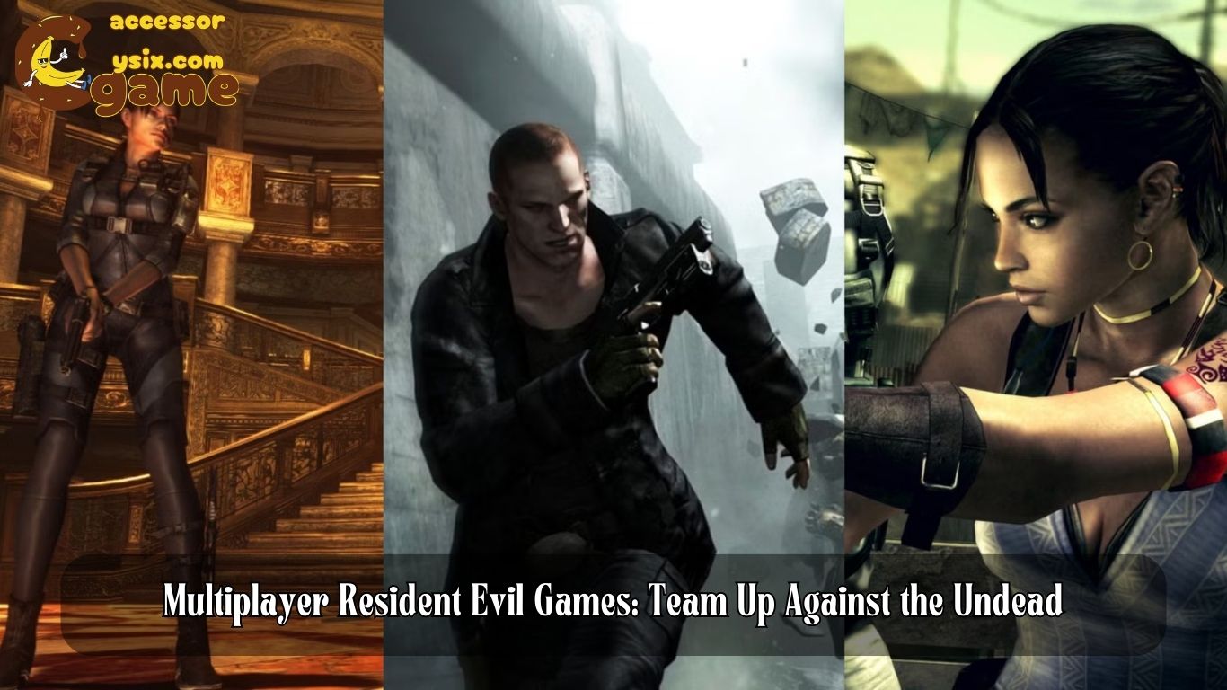 Multiplayer Resident Evil Games: Team Up Against the Undead